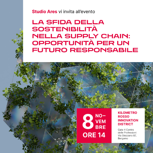 Convegno gratuito - LA SFIDA DELLA SOSTENIBILITÀ NELLA SUPPLY CHAIN: OPPORTUNITÀ PER UN FUTURO RESPONSABILE